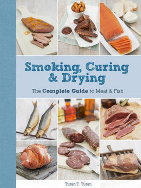 Smoking, Curing & Drying by Turan T. Turan - 9781845435615