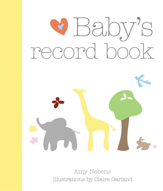 Baby's Record Book by Amy Nebens - 9781846012624