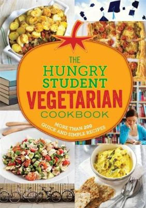 The Hungry Student Vegetarian Cookbook by Spruce - 9781846014970