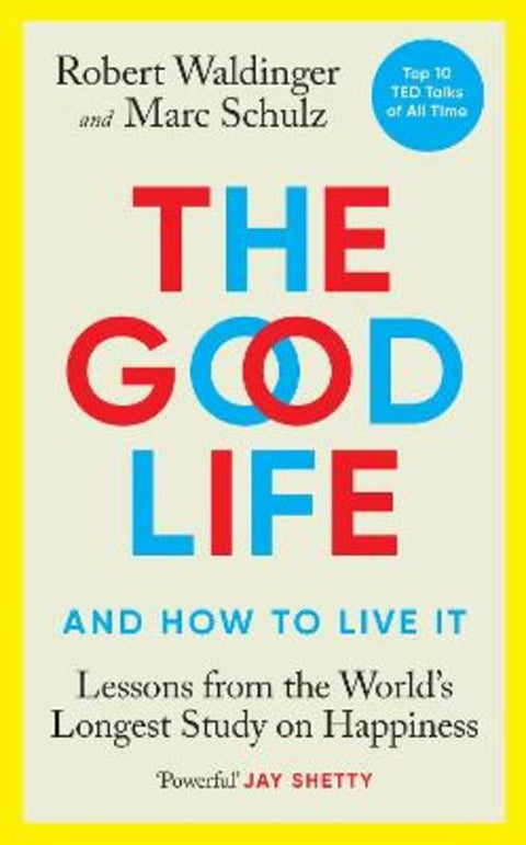 The Good Life by Robert Waldinger - 9781846046773