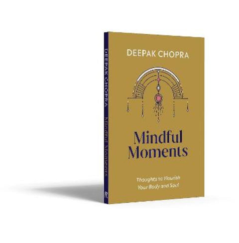 Mindful Moments by Dr Deepak Chopra - 9781846047381
