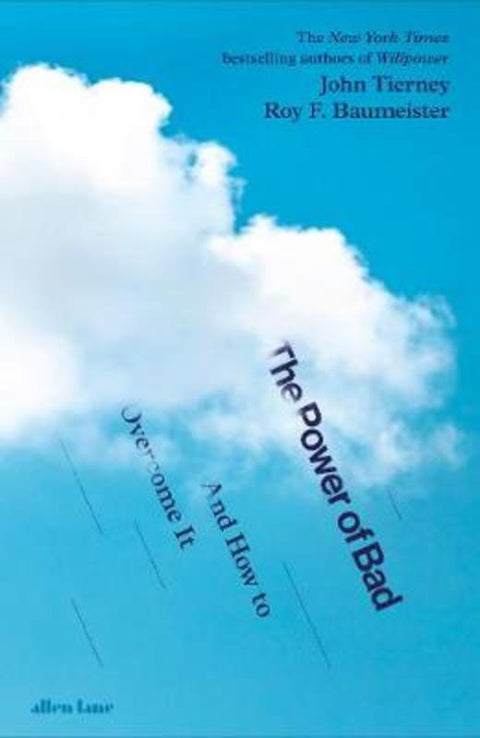 The Power of Bad by John Tierney - 9781846147609