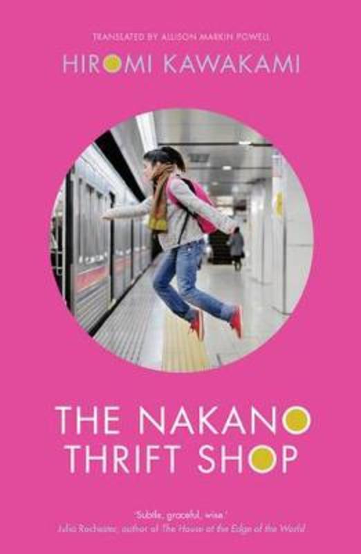 The Nakano Thrift Shop by Hiromi Kawakami (Y) - 9781846276026