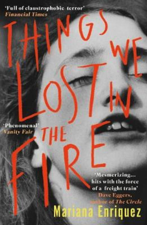 Things We Lost in the Fire by Mariana Enriquez - 9781846276361