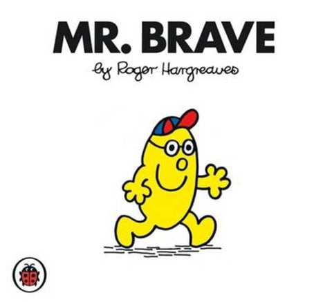 Mr Brave V40: Mr Men and Little Miss by Roger Hargreaves - 9781846462559