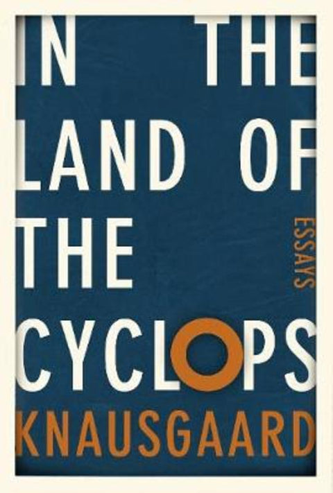In the Land of the Cyclops by Karl Ove Knausgaard - 9781846559419