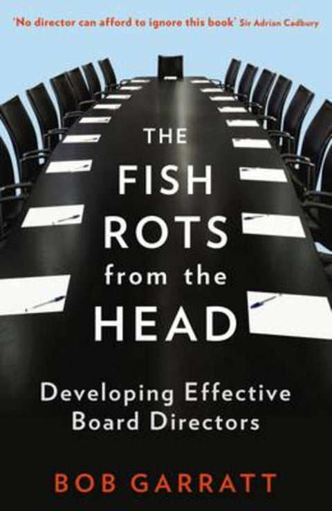 The Fish Rots From The Head by Bob Garratt - 9781846683299