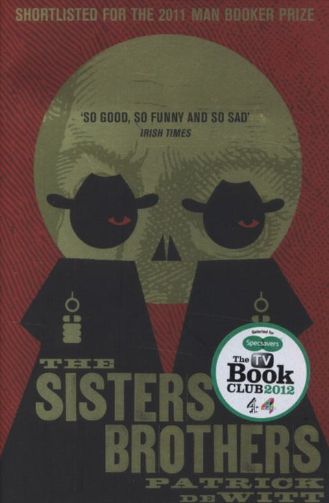 The Sisters Brothers by Patrick deWitt - 9781847083197