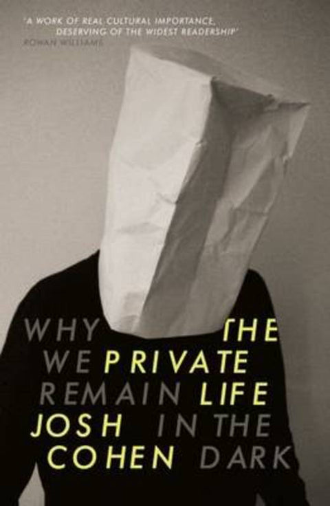 The Private Life by Josh Cohen - 9781847085306