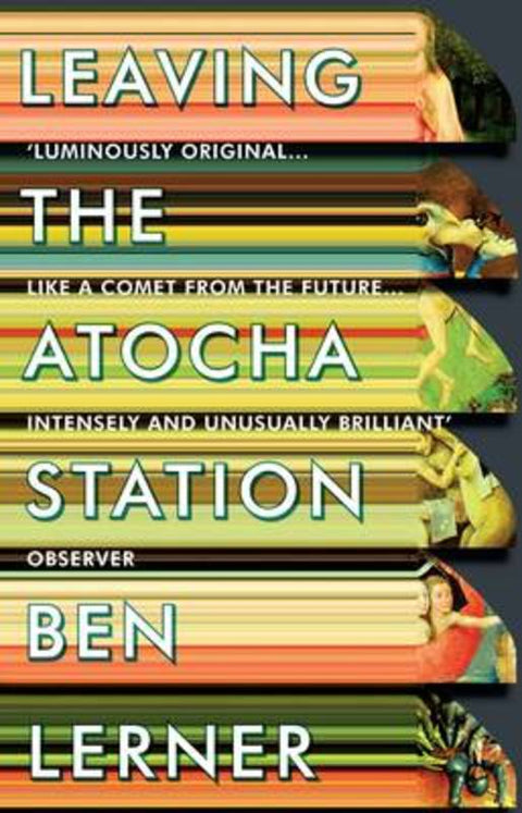 Leaving the Atocha Station by Ben Lerner - 9781847086914