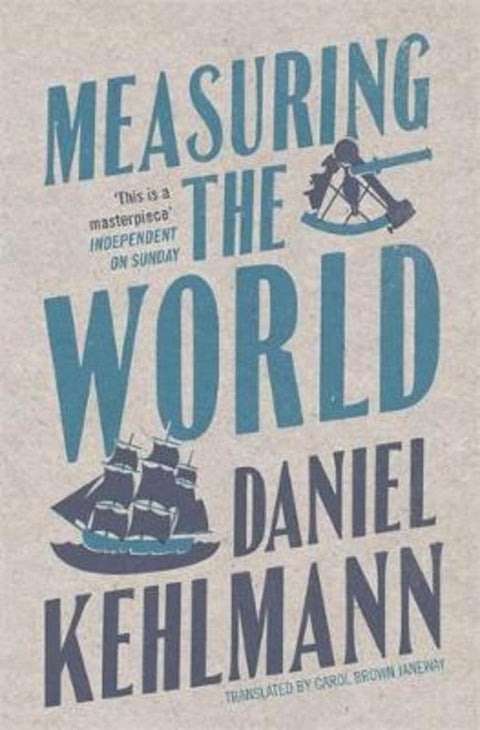 Measuring the World by Daniel Kehlmann - 9781847241146