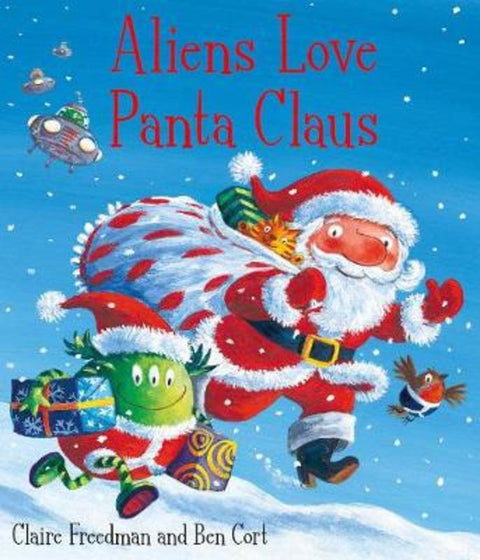 Aliens Love Panta Claus by Claire Freedman - 9781847385703