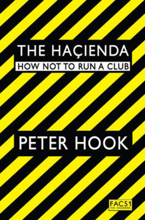 The Hacienda by Peter Hook - 9781847391773