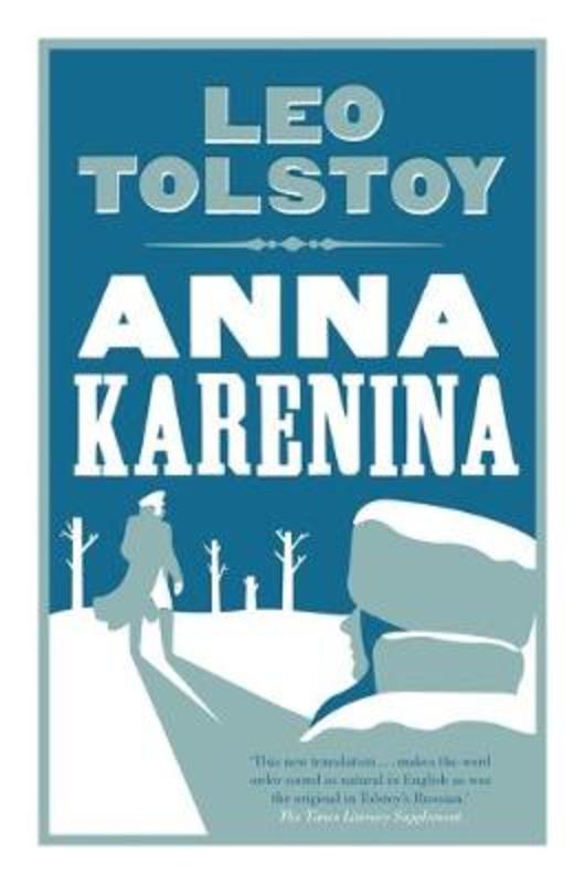 Anna Karenina: New Translation by Leo Tolstoy - 9781847493682