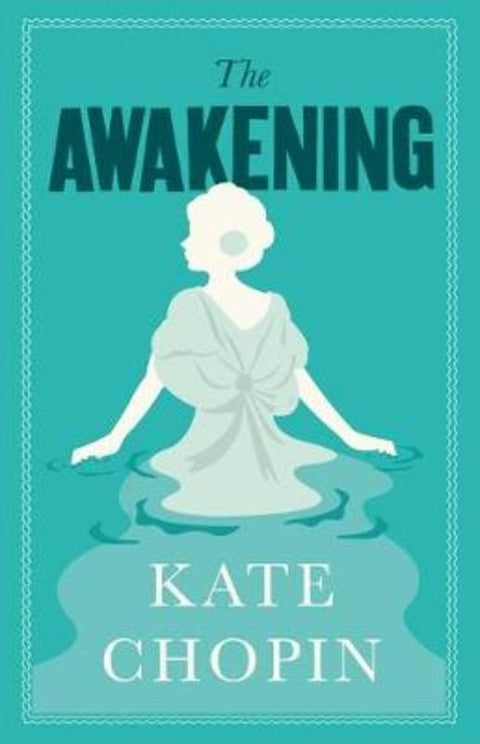 The Awakening by Kate Chopin - 9781847498250