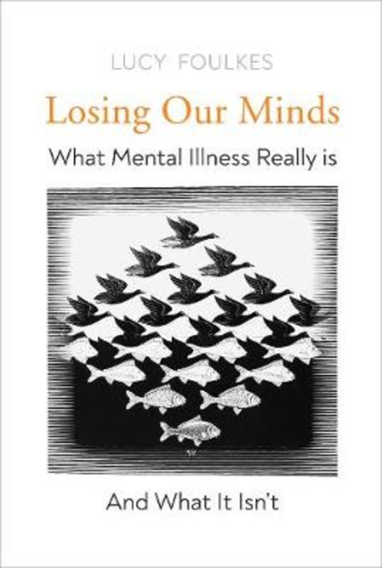 Losing Our Minds by Lucy Foulkes - 9781847926395
