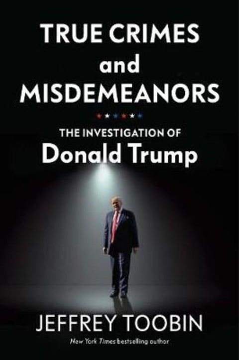 True Crimes and Misdemeanors by Jeffrey Toobin - 9781847926470