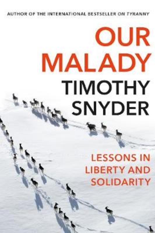 Our Malady by Timothy Snyder - 9781847926661