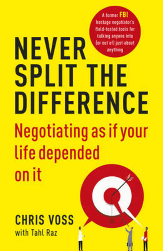 Never Split the Difference by Chris Voss - 9781847941497