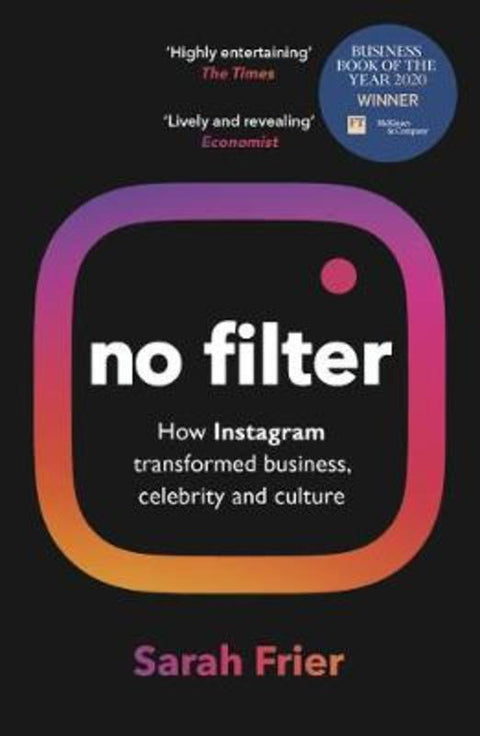 No Filter by Sarah Frier - 9781847942548