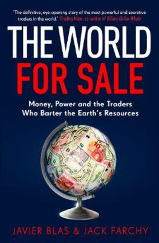 The World for Sale by Javier Blas - 9781847942661