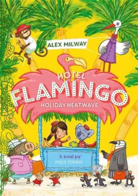 Hotel Flamingo: Holiday Heatwave by Alex Milway - 9781848128057