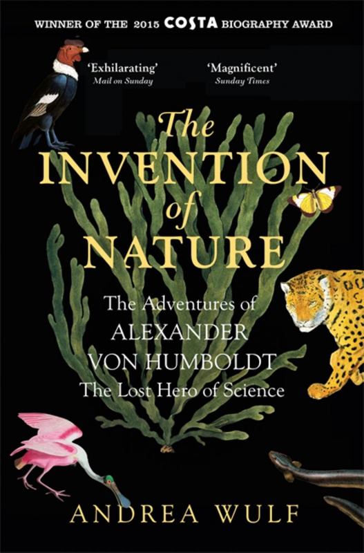 The Invention of Nature by Andrea Wulf - 9781848549005