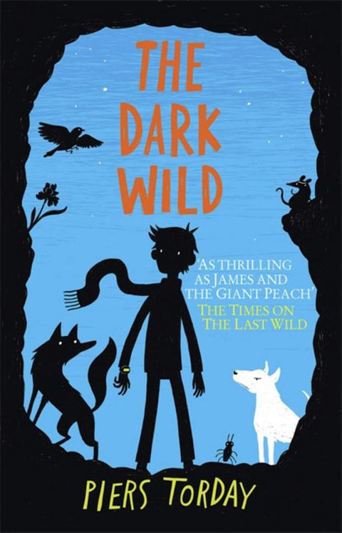 Dark Wild: Book 2, The by Piers Torday - 9781848663787