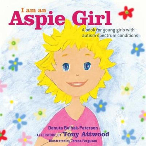 I am an Aspie Girl by Danuta Bulhak-Paterson - 9781849056342