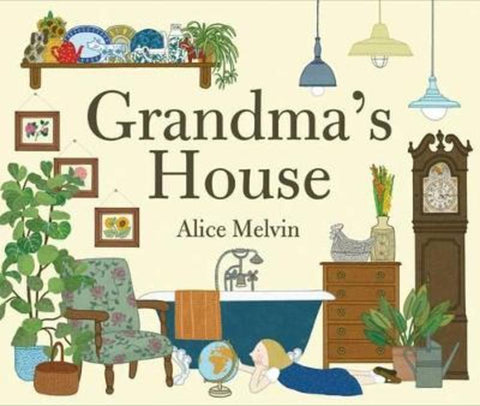Grandma's House by Alice Melvin - 9781849762229