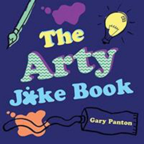 The Arty Joke Book by Gary Panton - 9781849765152