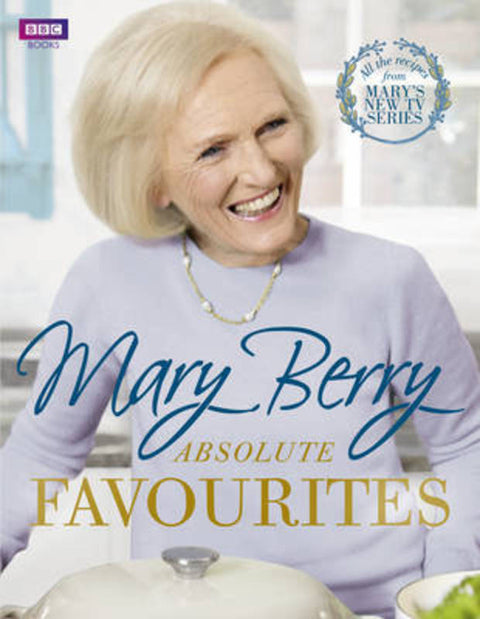 Mary Berry's Absolute Favourites by Mary Berry - 9781849908795