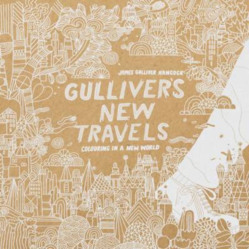 Gulliver's New Travels by James Gulliver Hancock - 9781849943413