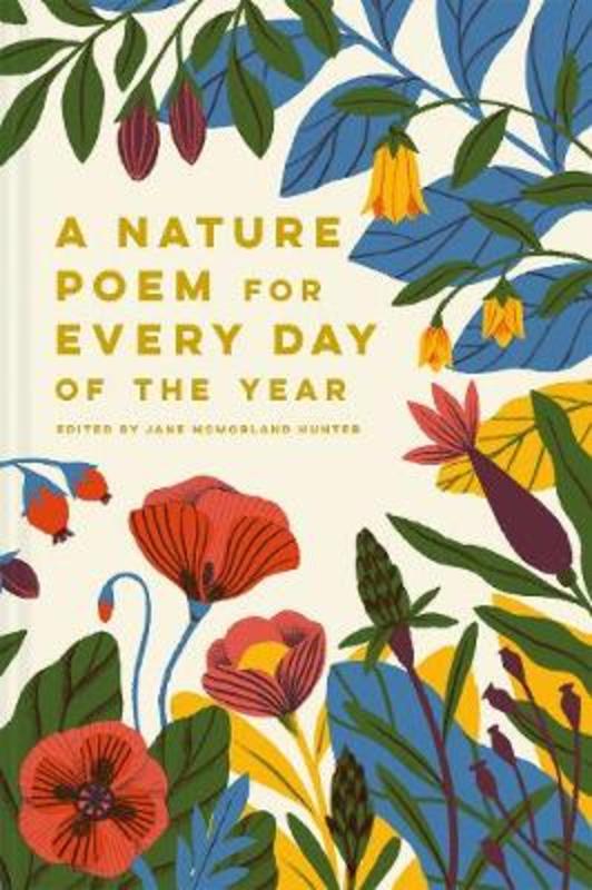 A Nature Poem for Every Day of the Year by Jane McMorland Hunter - 9781849945004