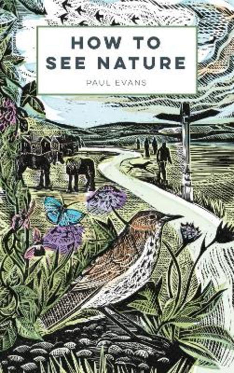 How to See Nature by Paul Evans - 9781849945813
