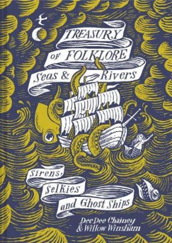 Treasury of Folklore - Seas and Rivers by Dee Dee Chainey - 9781849946599