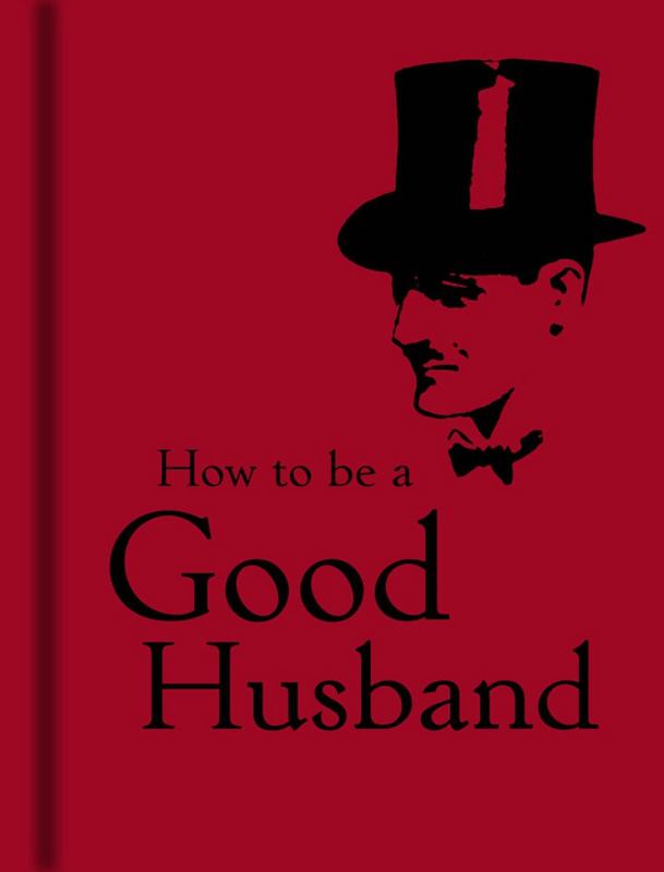 How to Be a Good Husband by Bodleian Library - 9781851243761