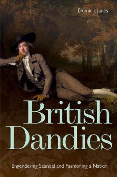 British Dandies by Dominic Janes - 9781851245598