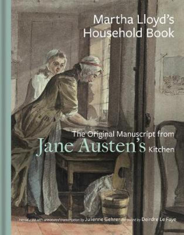 Martha Lloyd's Household Book by Julienne Gehrer - 9781851245604