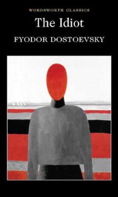 The Idiot by Fyodor Dostoevsky - 9781853261756