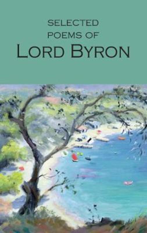 Selected Poems of Lord Byron by Lord Byron - 9781853264061