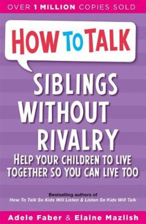 How To Talk: Siblings Without Rivalry by Adele Faber - 9781853406300