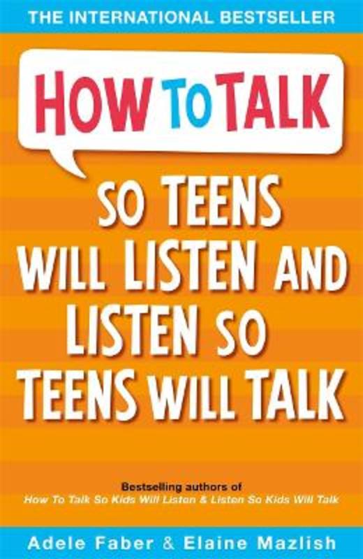 How to Talk so Teens will Listen & Listen so Teens will Talk by Adele Faber - 9781853408571