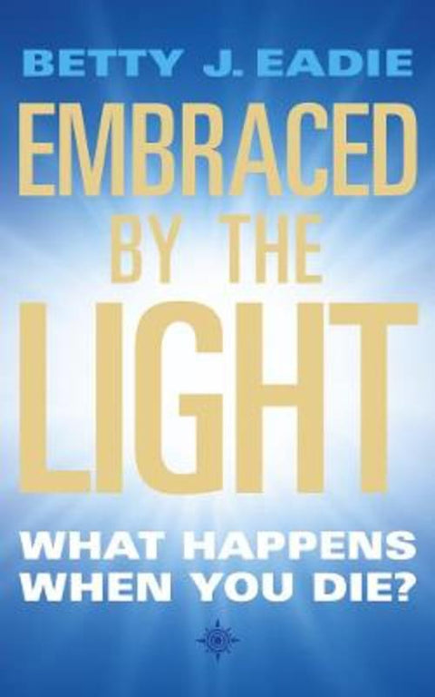 Embraced By The Light by Betty J. Eadie - 9781855384392
