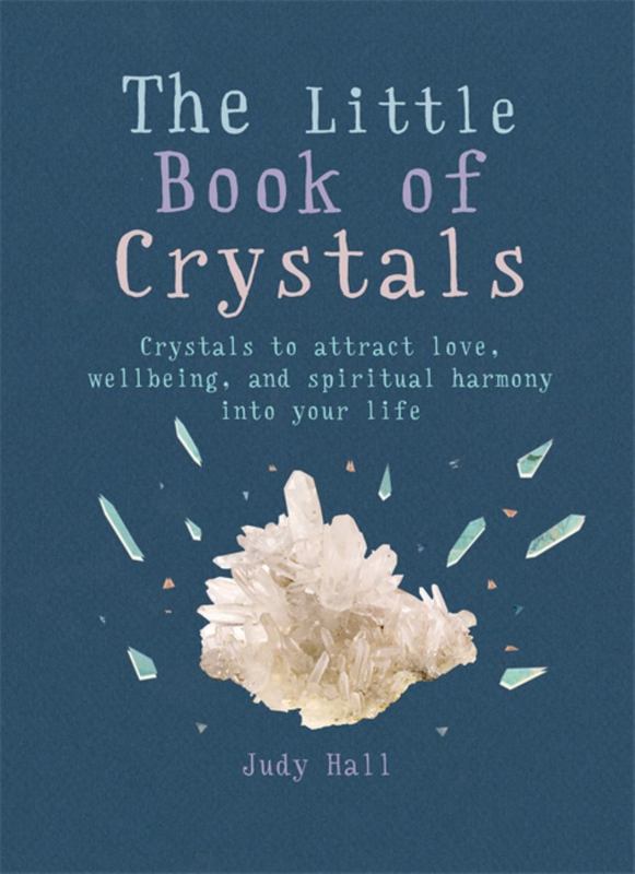 The Little Book of Crystals by Judy Hall - 9781856753616