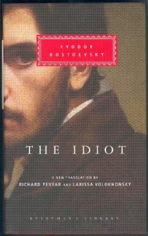 The Idiot by Fyodor Dostoevsky - 9781857152548