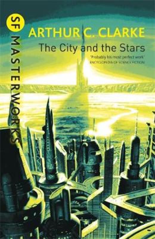 The City And The Stars by Sir Arthur C. Clarke - 9781857987638