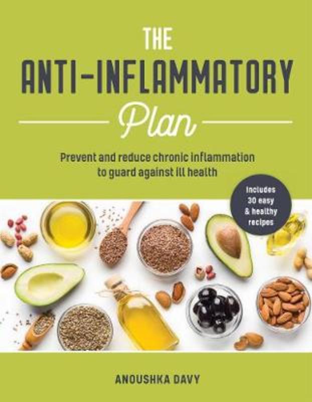 The Anti-inflammatory Plan by Anoushka Davy - 9781859064726