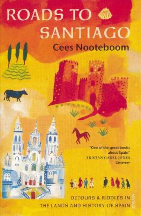 Roads To Santiago by Cees Nooteboom - 9781860464195
