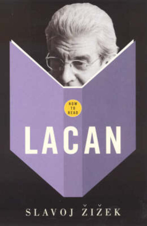 How To Read Lacan by Slavoj Zizek - 9781862078949